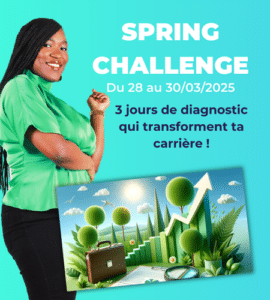 Spring Challenge 2025 : 3 jours pour transformer ta carrière !